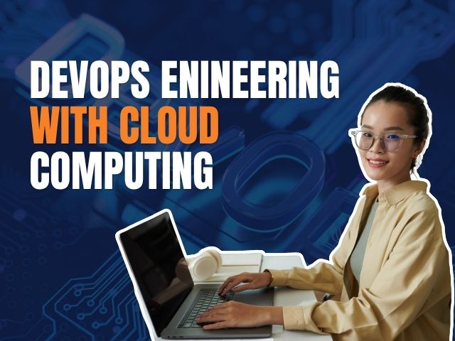 DevOps Engineering with Cloud Computing